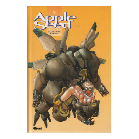 Apple seed : tome 5