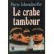 Le crabe tambour (texte intégral)