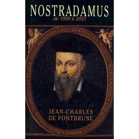 Nostradamus de 1999 à 2025