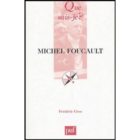 Michel Foucault (que sais je ?)