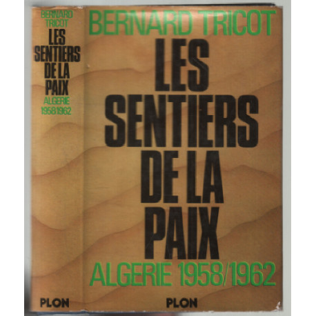 Les sentiers de la paix : algérie 1958-1962