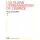 Les plans d'organisation de l'espace/ tome 1