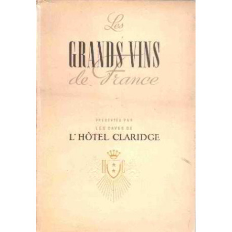 Les grands vins de france presentes par les caves de l'hotel claridge