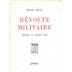 Revolte militaire / alger 22 avril 1961