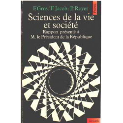 Sciences De La Vie Et Société. Rapport Présenté À M. Le...