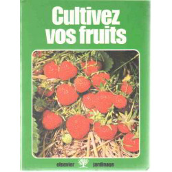 Cultivez vos fruits