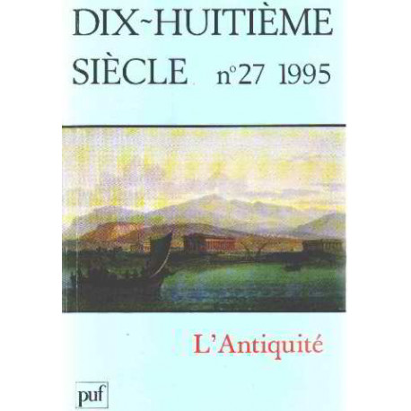 Dix huitieme siecle n° 27/ l'antiquité