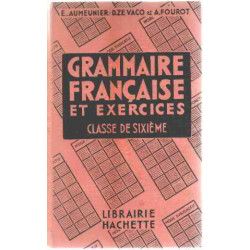 Grammaire française et exercices / classe de sixieme