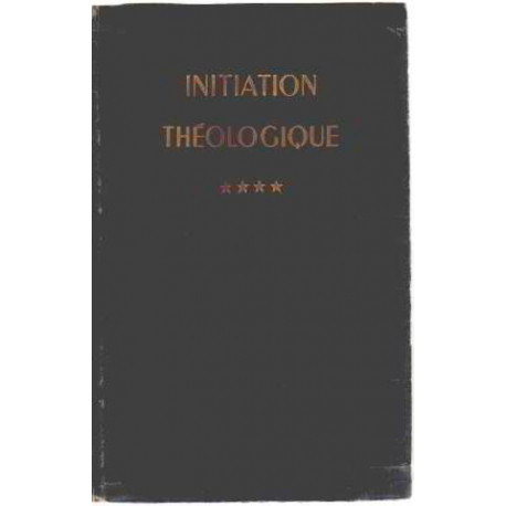 Initiation theologique/ tome 4 : l'économie du salut