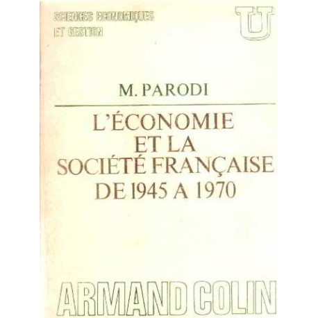 L'economie et la societe française de 1945 à 1970