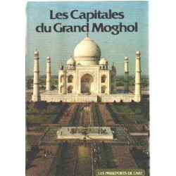 Capitales du grand moghol