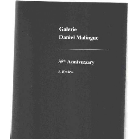 Galerie daniel malingue/ 35 th anniversary