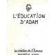 La creation de l'homme / 4° album : l'education d'adam