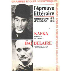 Baudelaire-kafka/ l'epreuve litteraire grandes ecoles scientifiques...