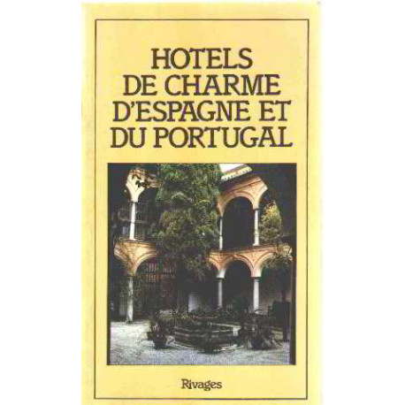 Hôtels de charme d'Espagne et du portugal