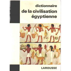 Dictionnaire de la civilisation egyptienne