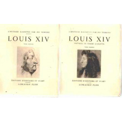 LOUIS XIV Extraits des mémoires du temps recueillies par. Tomes 1&2