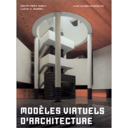 Modèles virtuels d'architecture (avec CD-rom interactif)