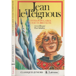 Jean le teignous / contes populaires de haute-bretagne