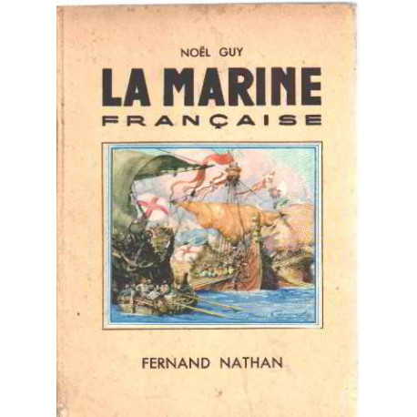 La marine franaçise/ illustrations en couleurs de J. camoreyt