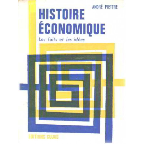 Histoire economique /les faits et les gestes