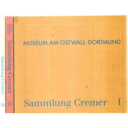 Sammlung Cremer: Bestandskatalog/ 3 tomes