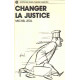 Changer la justice