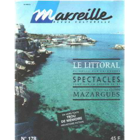 Marseille la revue culturelle de la ville n° 178 / le littoral du...