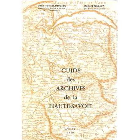 Guide des archives de la haute savoie + supplement ( explication...