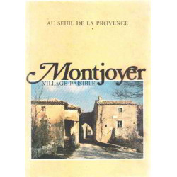 Au seuil de la provence / montjoyer village paisible