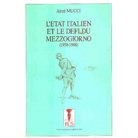 L'etat italien et le défi du mezzogiorno (1950-1988)