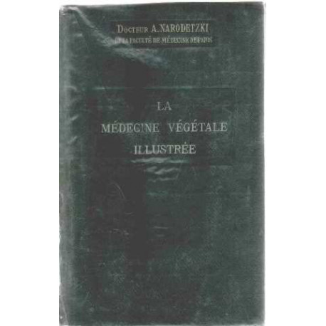 La medecine vegetale illustrée et le regime biologique