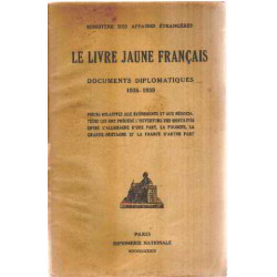 Le livre jaune français / documents diplomatiques 1938-1939