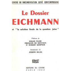 Le dossier eichmann et " la solution finale de la question juive "