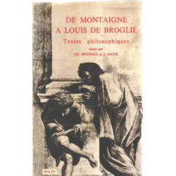 De montaigne à louis de broglie/ textes philosophiques