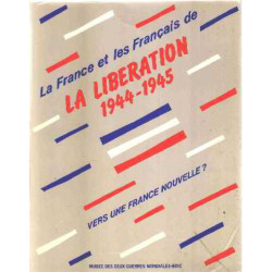 La france et les français de la liberation 1944-1945/ vers une...