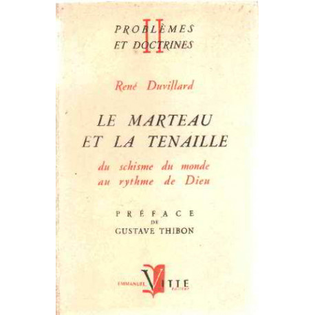 Le marteau et la tenaille / du shisme du monde au rythme de dieu
