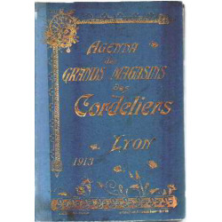 Agenda des grands magasins des cordeliers à lyon 1913
