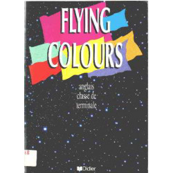 Flying colours / anglais classe de terminale