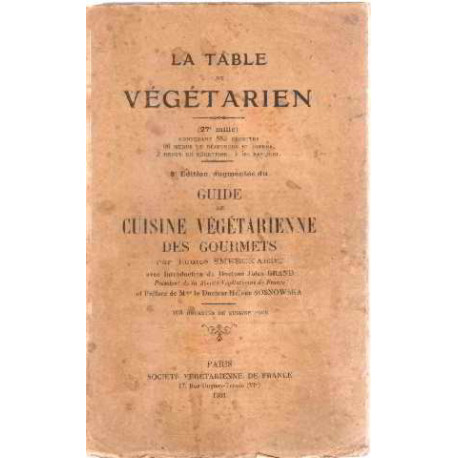 La table du vegetarien augmenté du guide de cuisine vegetarienne...