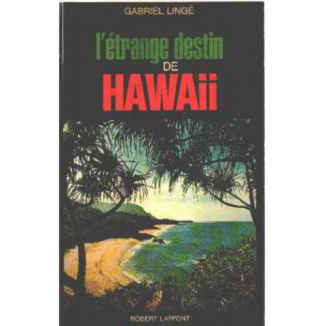 L'etrange destin de hawaii