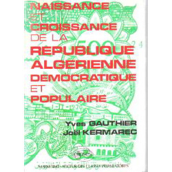 Naissance et croissance de la République algérienne démocratique...