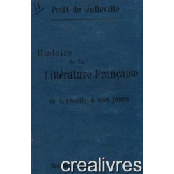 Histoire de la litterature française de corneille à nos jours