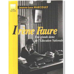 Irène Faure : Une grande dame de l'Éducation nationale (Le Lot au...