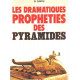 Les dramatiques propheties des pyramides
