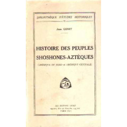 Histoire des peuples shoshones-azteques ( amerique du nord et...