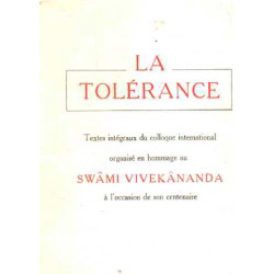 La tolerance / textes integraux du colloque international organisé...