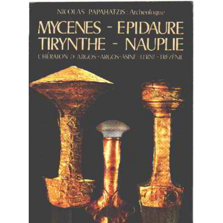Mycenes-epidaure-tirynthe-nauplie