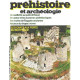 Initiation a l'archeologie et a la prehistoire n° 23 / les...