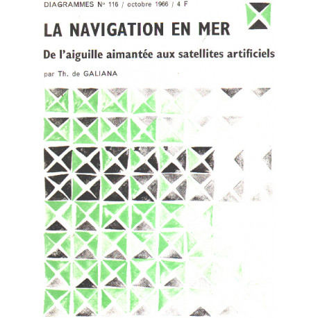 La naviguation en mer / de l'aiguille aimentée aux satellites...